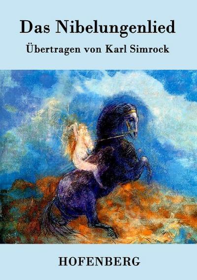 Das Nibelungenlied - Anonym