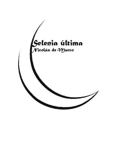 Selenia última - Nicolás de Marco