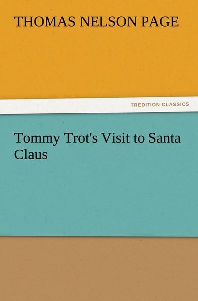 Tommy Trot's Visit to Santa Claus - Thomas Nelson Page