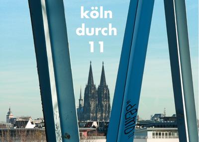 köln durch 11 : 11 autoren 2 fotografinnen 1 stadt - Stan Lafleur