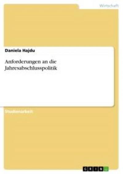 Anforderungen an die Jahresabschlusspolitik - Daniela Hajdu