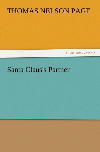 Santa Claus's Partner - Thomas Nelson Page