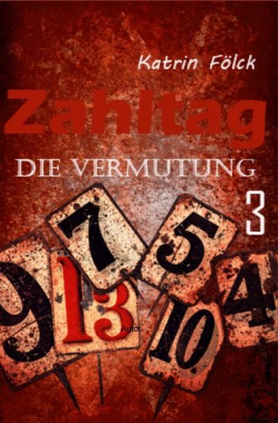 Zahltag : Die Vermutung - Katrin Fölck