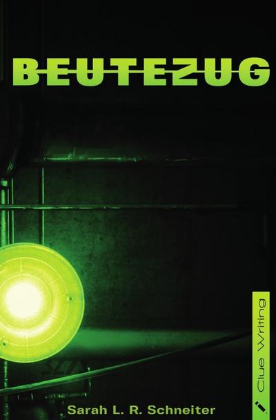 Beutezug - Sarah L. R. Schneiter