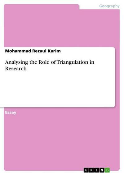 Analysing the Role of Triangulation in Research - Mohammad Rezaul Karim