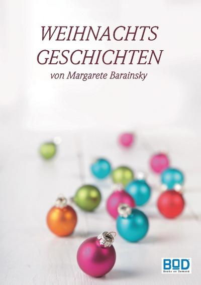 Weihnachtsgeschichten - Margarete Barainsky