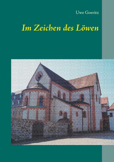 Im Zeichen des Löwen - Uwe Goeritz