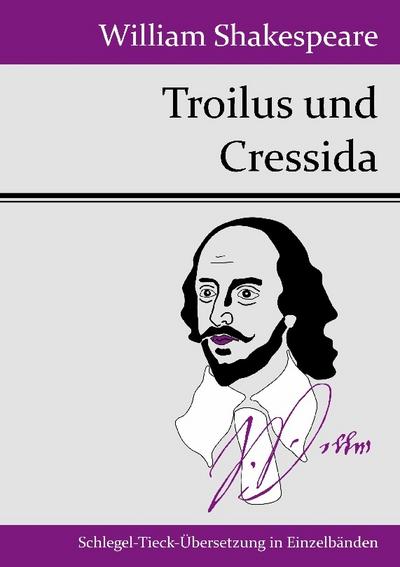 Troilus und Cressida - William Shakespeare