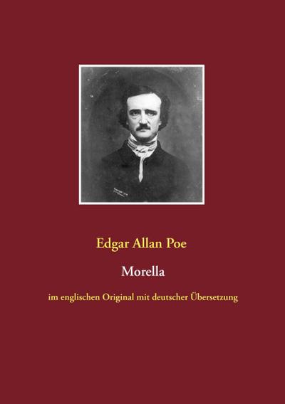 Morella : im englischen Original mit deutscher Übersetzung - Edgar Allan Poe