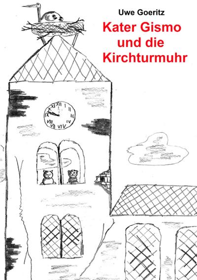 Kater Gismo und die Kirchturmuhr