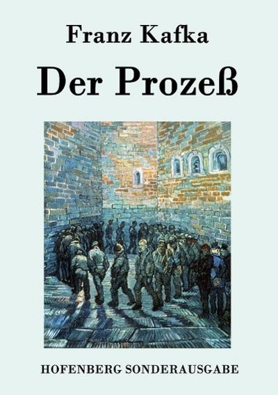 Der Prozeß - Franz Kafka