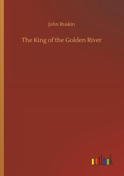 The King of the Golden River - John Ruskin