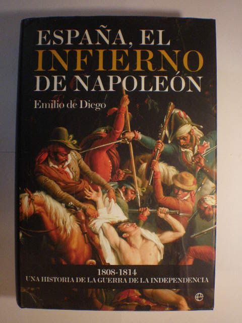 España, el infierno de Napoleón - Emilio de Diego