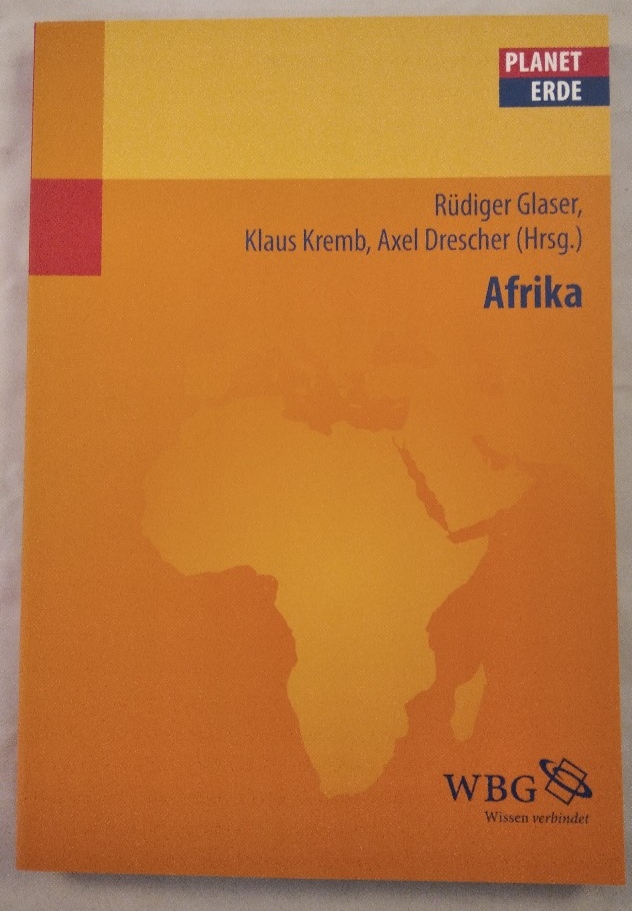 Afrika. - Glaser, Rüdiger, Klaus Kremb und Axel Drescher