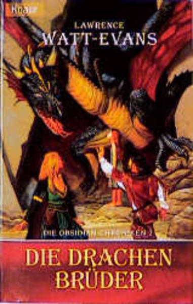 Die Obsidian-Chroniken 2: Die Drachenbrüder (Knaur Taschenbücher. Fantasy) - Watt-Evans, Lawrence