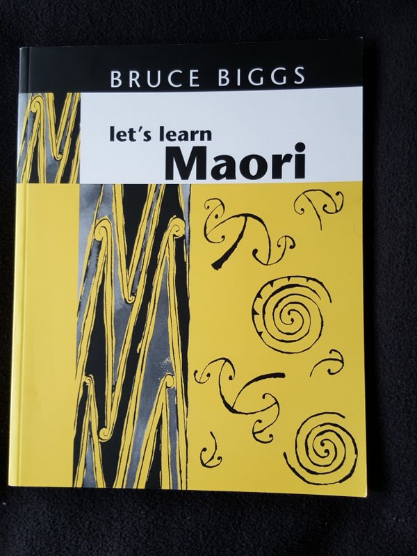 Let's learn Maori. A guide to the study of the Maori language - Biggs, Bruce