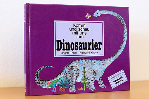 Komm und schau mit zum Dinosaurier - Trinkl, Brigitte / Kopsa, Reingard