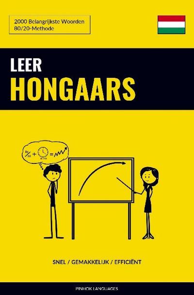 Leer Hongaars - Snel / Gemakkelijk / Efficiënt : 2000 Belangrijkste Woorden