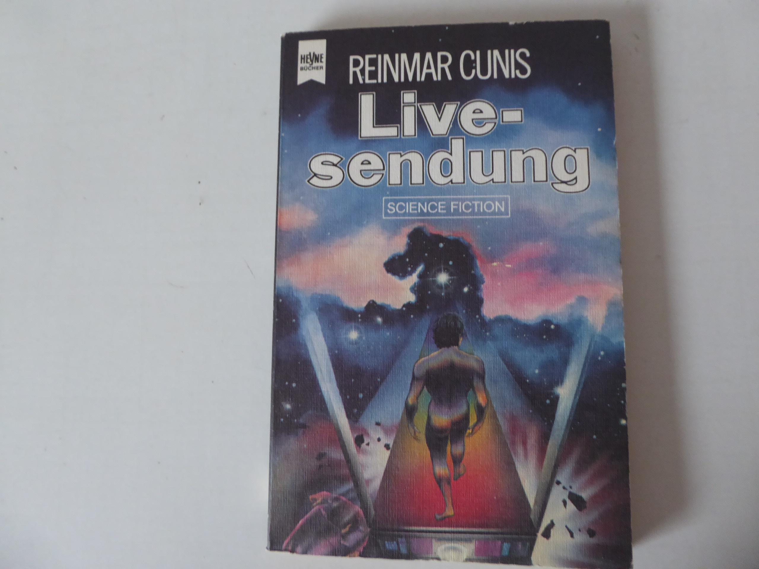 Livesendung. Science Fiction-Roman. TB - Reinmar Cunis, Hg.: Dr. Herbert W. Franke, Wolfang Jeschke