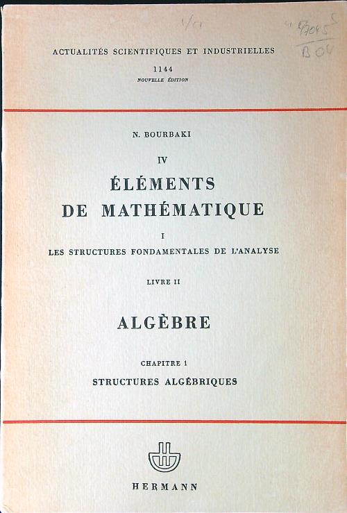 Elements de Mathematique - Bourbaki, N.