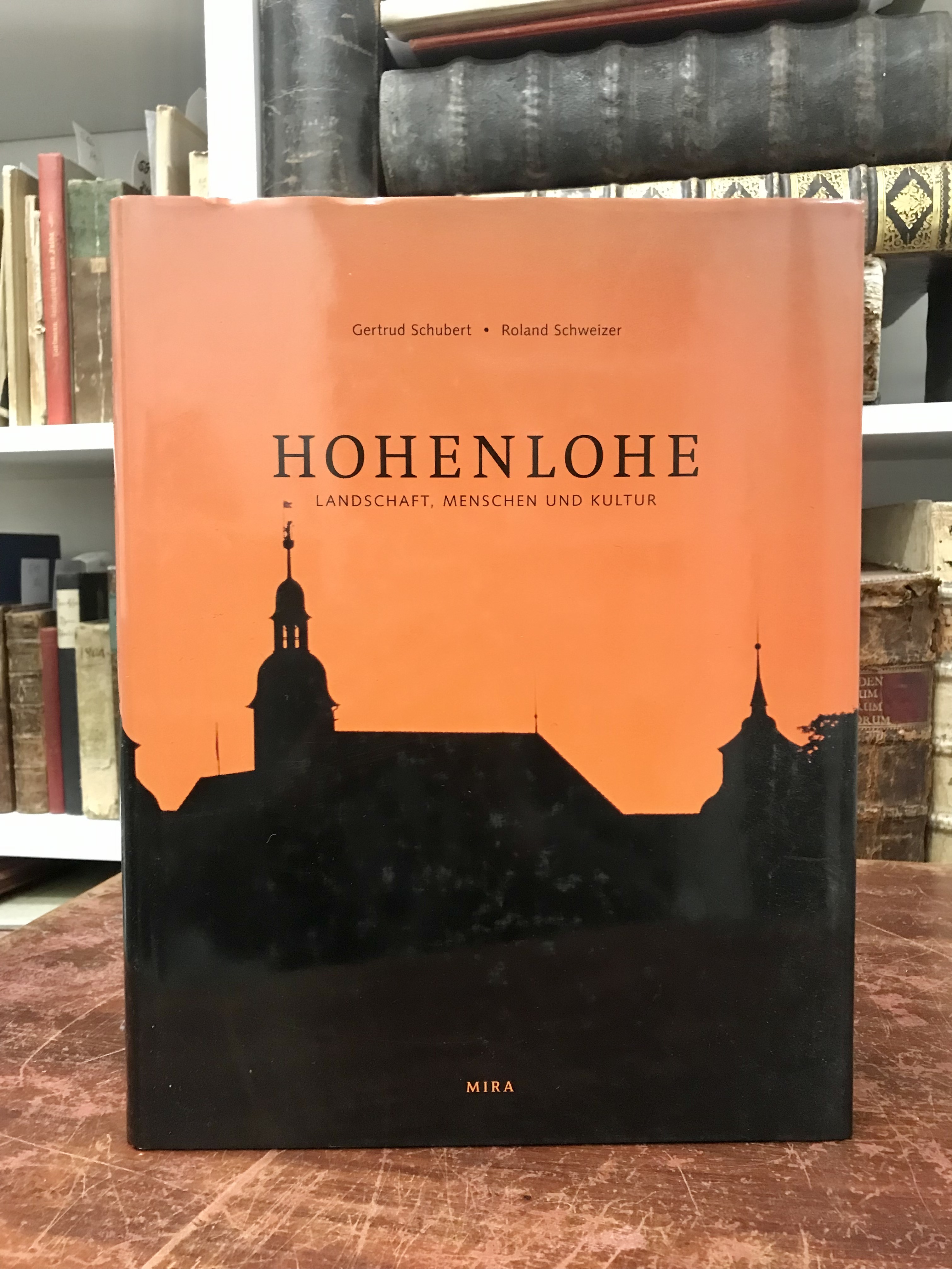 Hohenlohe. Landschaft, Menschen und Kultur. - Schubert Gertrud, Schweizer Roland,