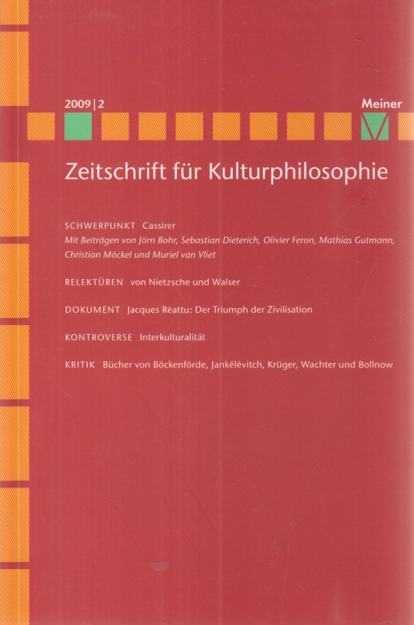 Cassirer: Zeitschrift für Kulturphilosophie, Heft 2009/2 Band 3 - Heft 2 - Konersmann, Ralf, Dirk Westerkamp und John Michael Krois