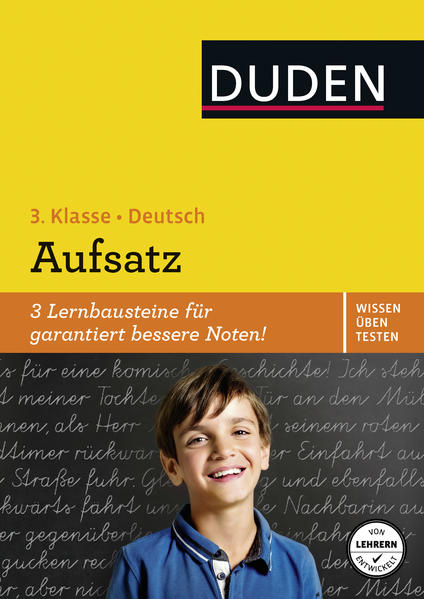 Wissen - Üben - Testen: Deutsch - Aufsatz 3. Klasse - Holzwarth-Raether, Ulrike und Pe Grigo