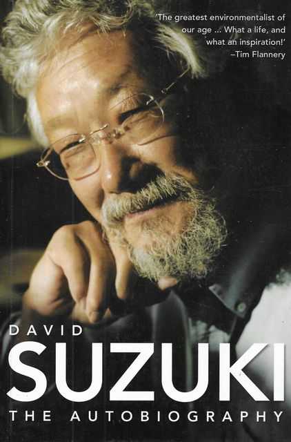 David Suzuki: The Autobiography - David Suzuki