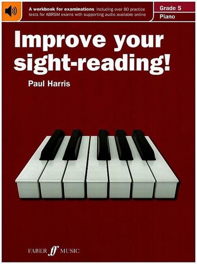 Improve your sight-reading! Piano Grade 5 - Paul Harris