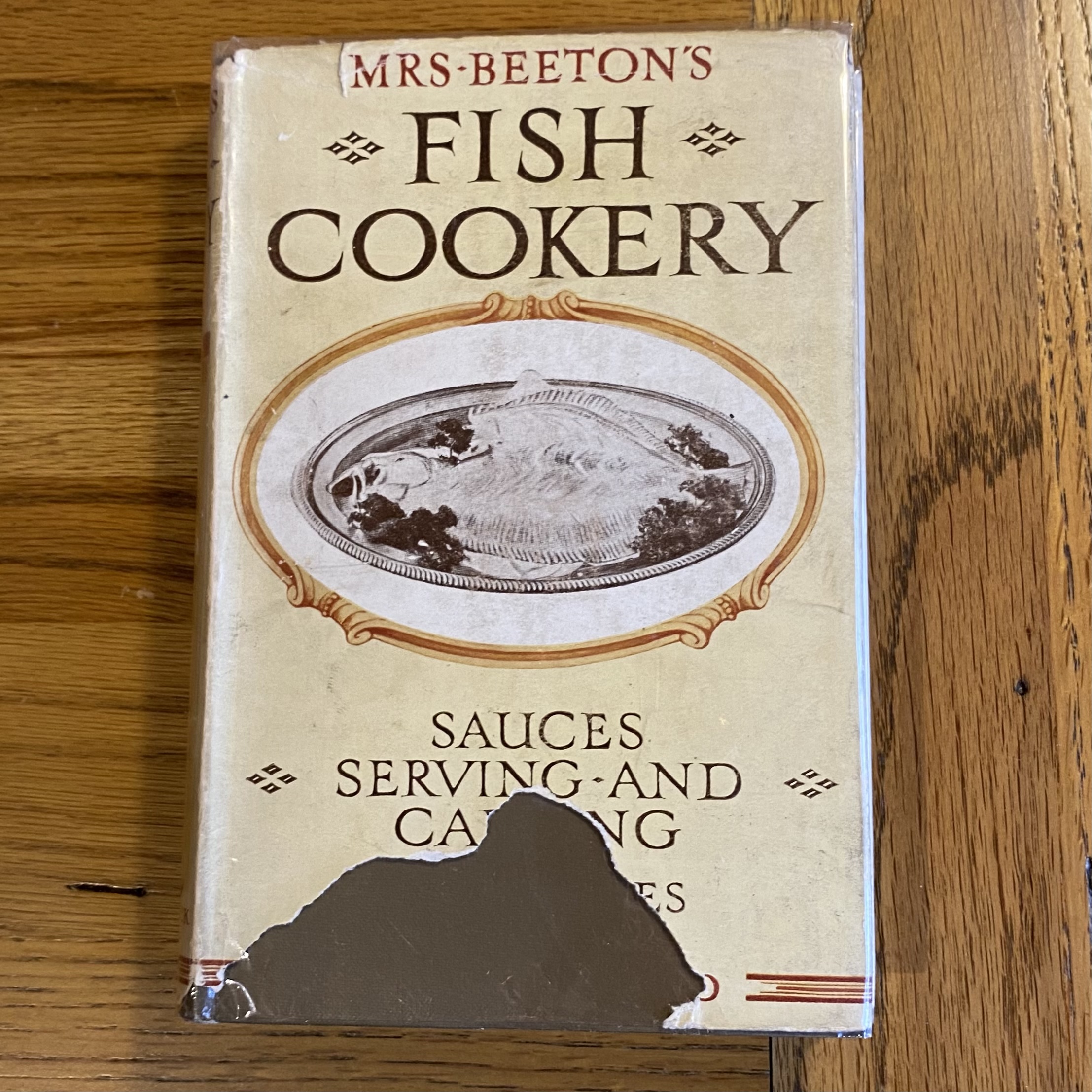 Fish Cookery including Suitable Sauces, Serving and Carving by Beeton