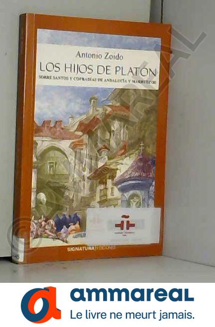 Los hijos de Platón - ANTONIO ZOIDO