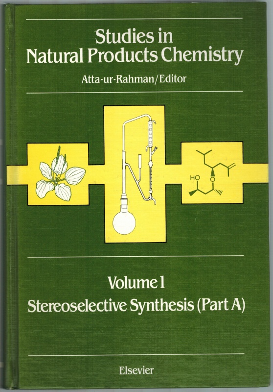 Sterioselective Synthesis (Part A). (= Studies in Natural Products Chemistry. Volume 1). - Atta-ur-Rahman (Hg.)