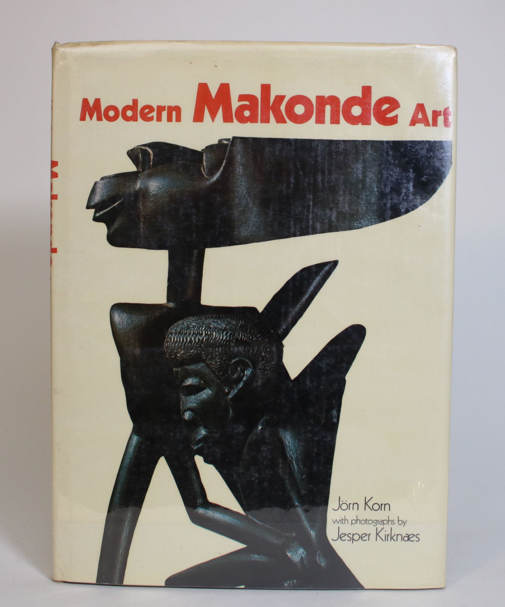Modern Makonde Art - Korn, Jorn; Kirknaes, Jesper (photographs)