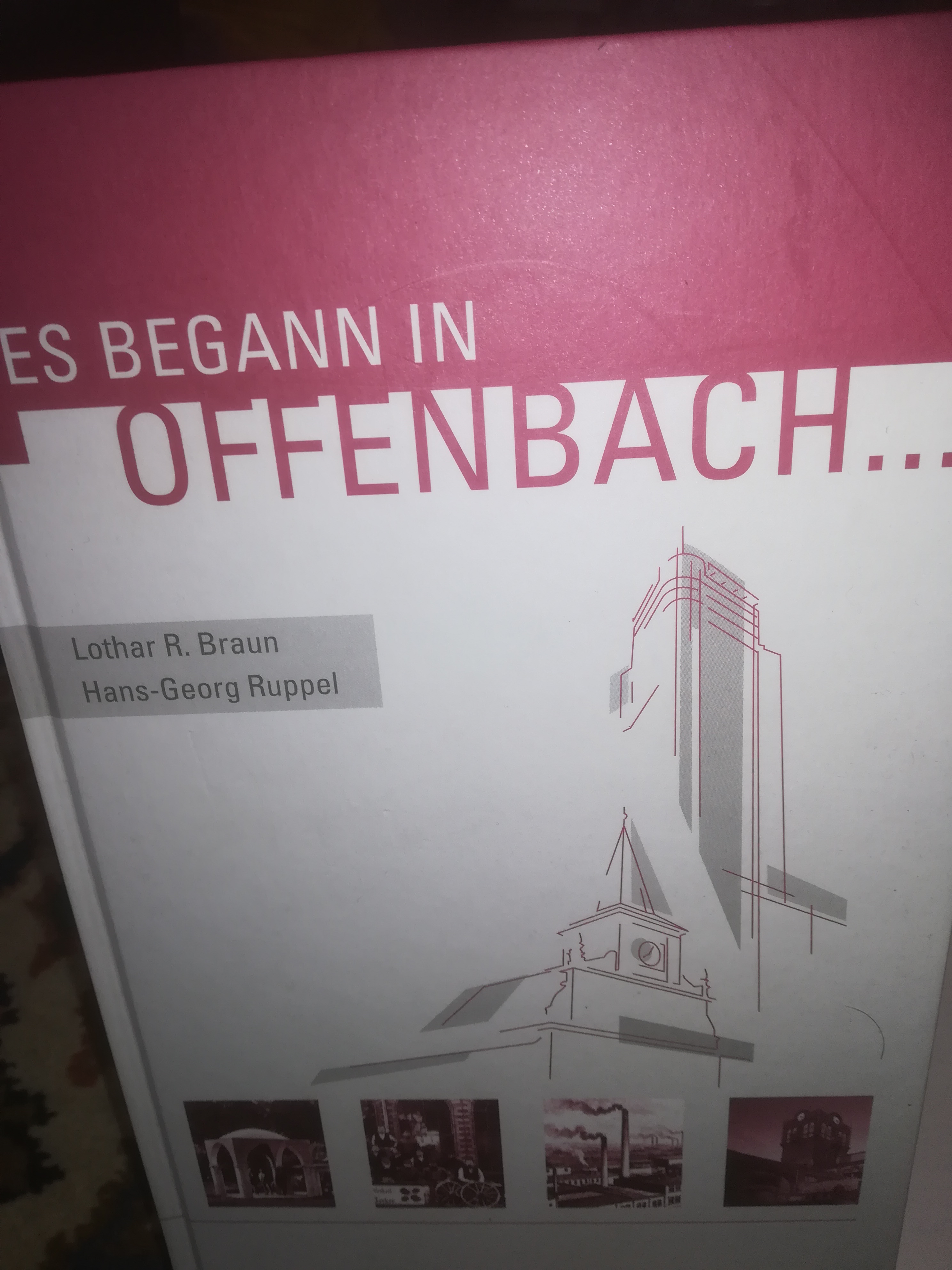 Es begann in Offenbach - Braun Lothar R., Ruppel Hans-Georg