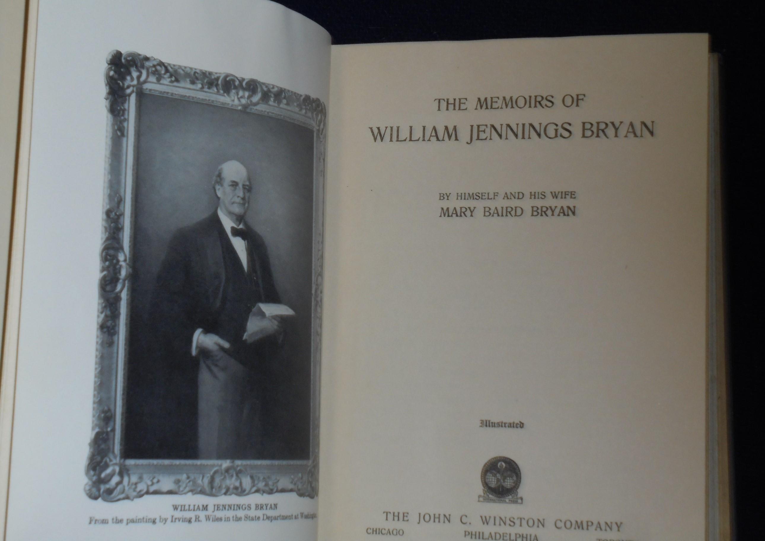 The Memoirs Of William Jennings Bryan By Bryan William Jennings And Mary Baird Bryan Very Good Hardcover 1925 1st Edition Pensees Bookshop