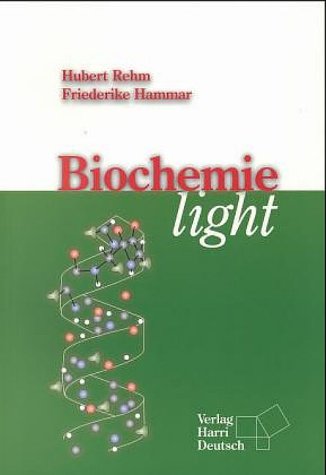 Biochemie light - Rehm, Hubert und Friederike Hammar