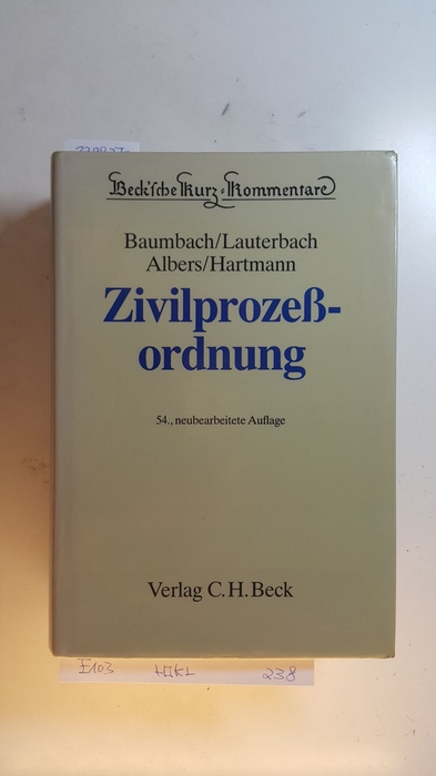 Zivilprozeßordnung : mit Gerichtsverfassungsgesetz und anderen Nebengesetzen - Albers, Jan ; Hartmann, Peter ; Baumbach, Adolf [Begr.]