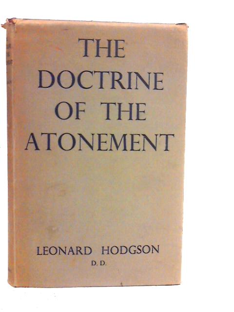 The Doctrine Of The Atonement. - Leonard Hodgson