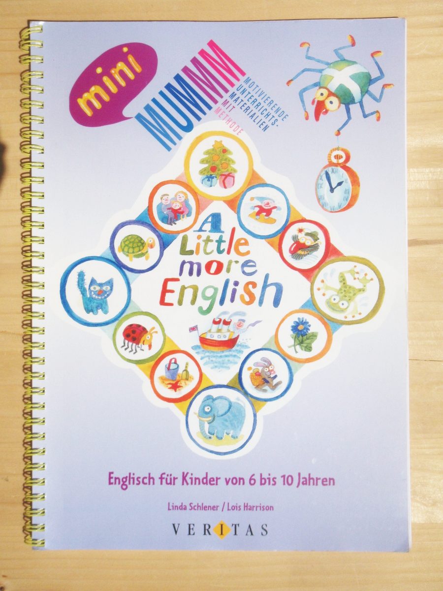 A little more English : [Englisch für Kinder von 6 bis 10 Jahren] - Alena Schulz