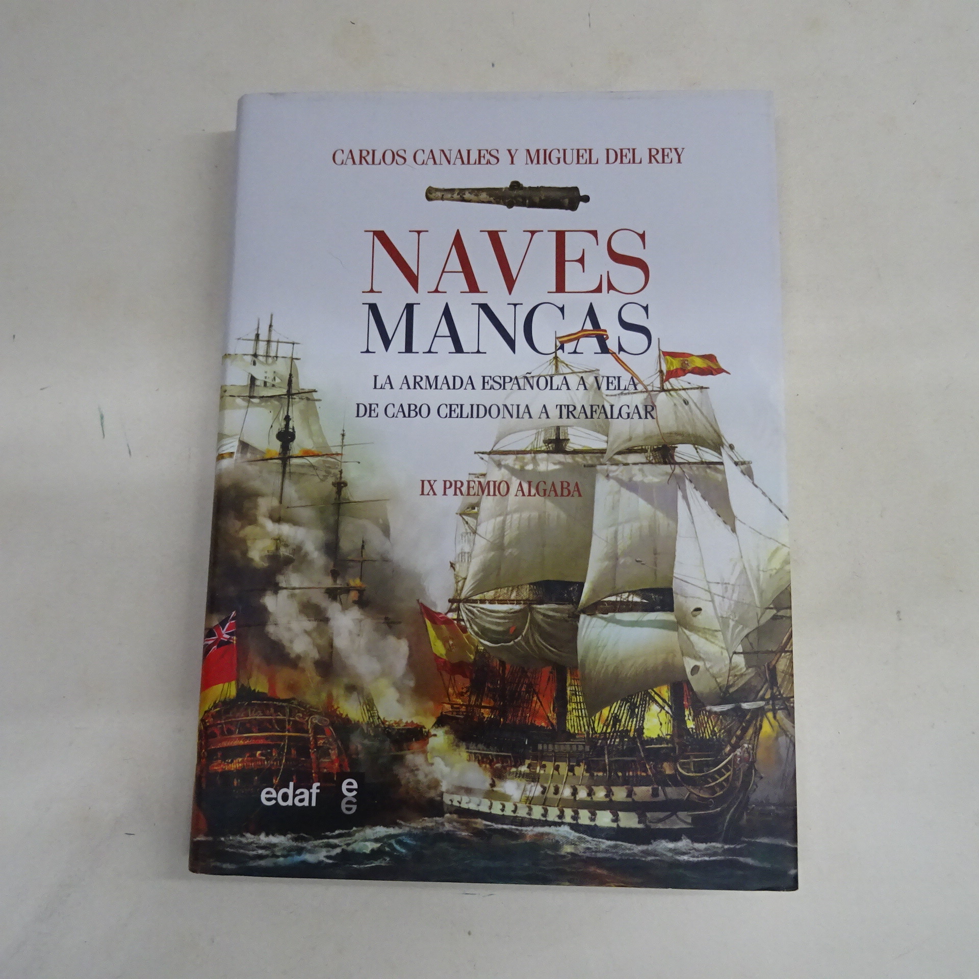 La armada española a vela de Cabo Celidonia a Trafalgar Crónicas de la Historia Naves Mancas