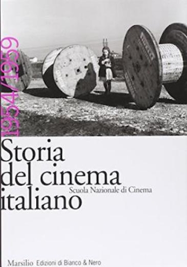 Storia del cinema italiano 1954/1959 1^ ed. 2004 Marsilio Editore IX: Buone  Rilegato