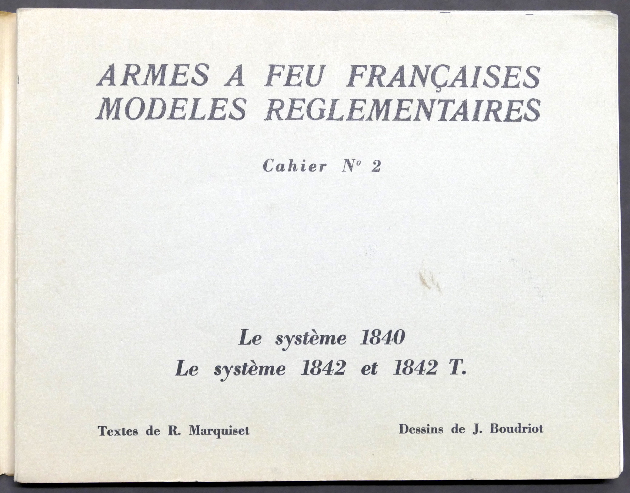 Boudriot - Armes a feu francaises Modeles Reglementaires 1833 - 1861 ...