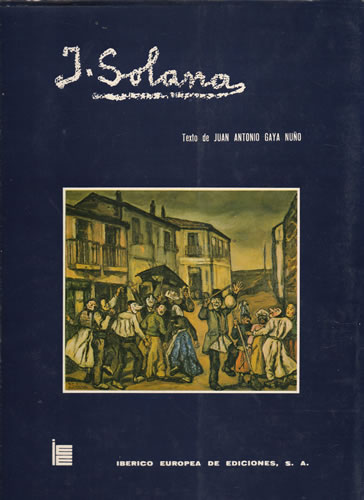 José Gutiérrez Solana - Gaya Nuño, Juan Antonio