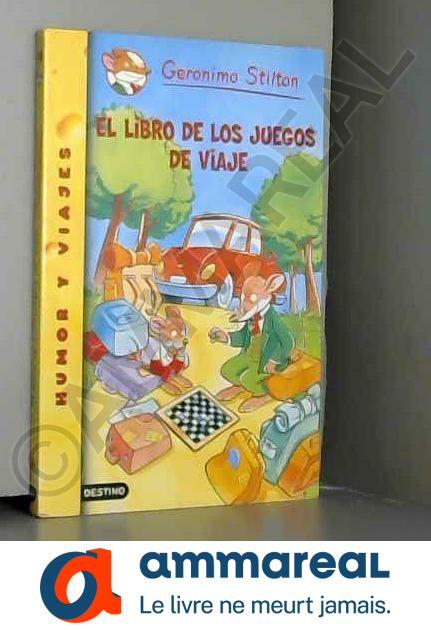 El libro de los juegos de viaje: Geronimo Stilton 34 - GERONIMO STILTON