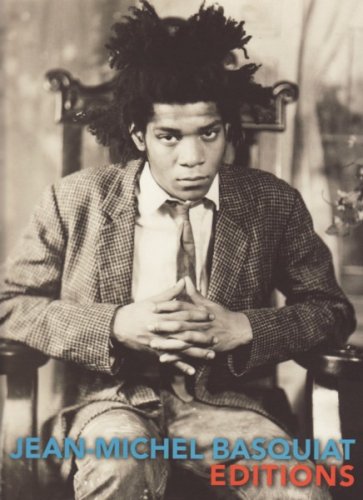 JEAN-MICHEL BASQUIAT: EDITIONS - (BASQUIAT, JEAN-MICHEL). Marshall, Richard & Franklin Sirmans