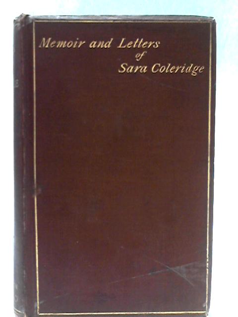 Memoir and Letters of Sara Coleridge - None Stated