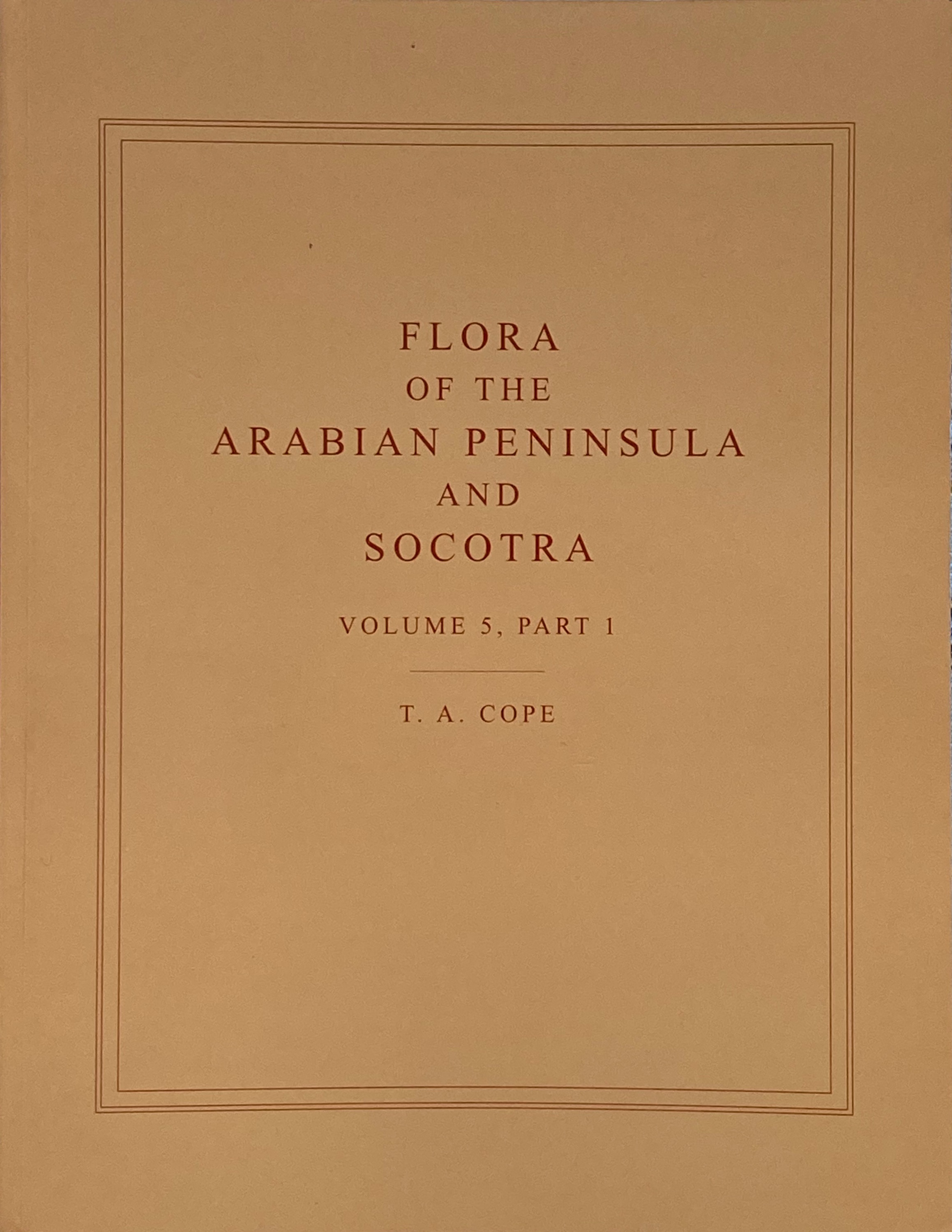 Flora of the Arabian Peninsula and Socotra (vol. 5 part 1 only) - Cope, Thomas A.