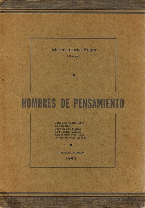 Hombres de pensamiento (Ensayos). Ensayos sobre: José Cecilio Valle ...