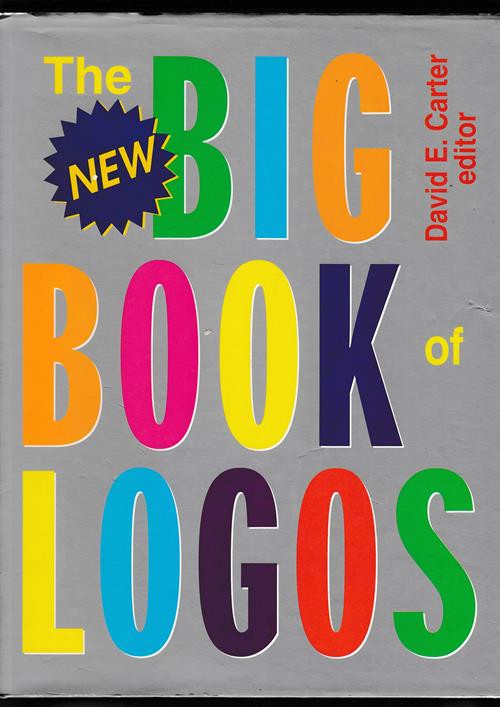 The new Big Book of Logos. - Carter, David E. (ed.)