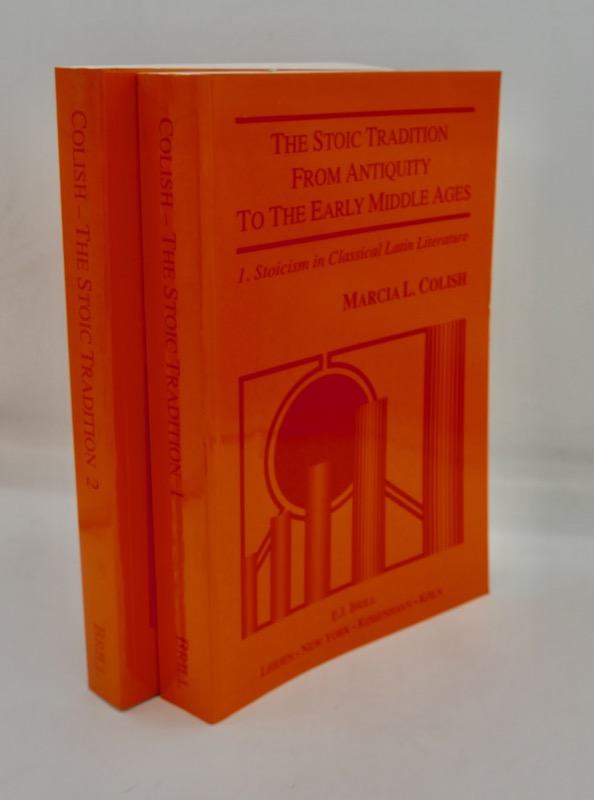 The Stoic tradition from antiquity to the early middle ages. T. Stoicism in Classical Latin Literature - 2. Stoiciism in Christian Latin Thought through the Sixth Century. - COLISH (Marcia L.)